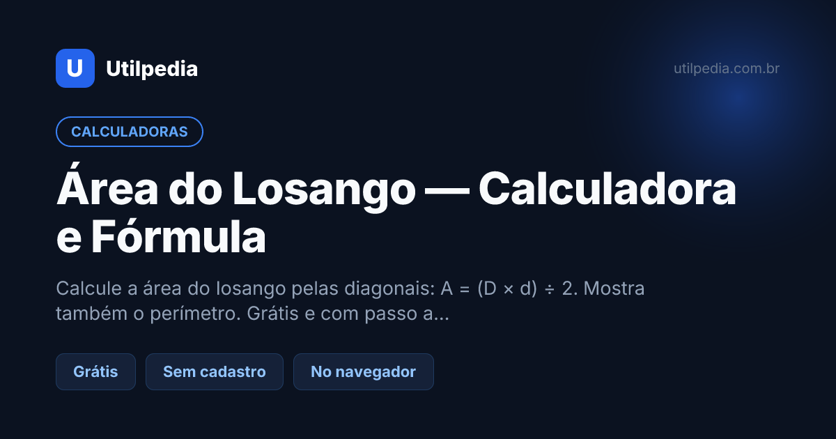 Área do Losango — Calculadora e Fórmula — ferramenta online gratuita da Utilpedia