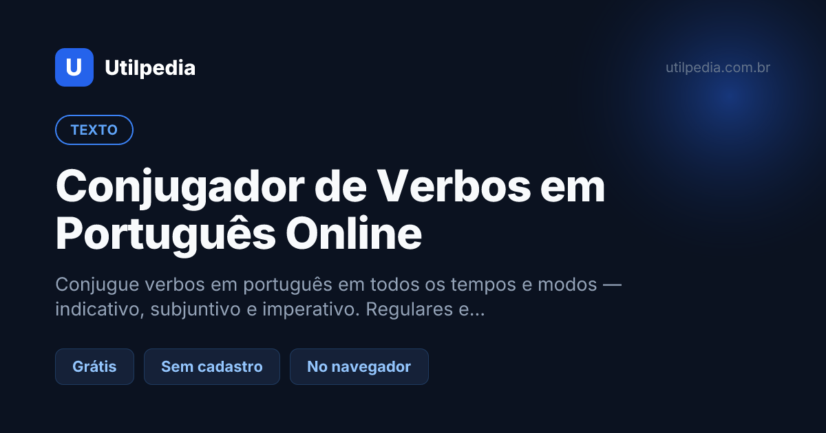 Conjugador de Verbos em Português Online — ferramenta online gratuita da Utilpedia