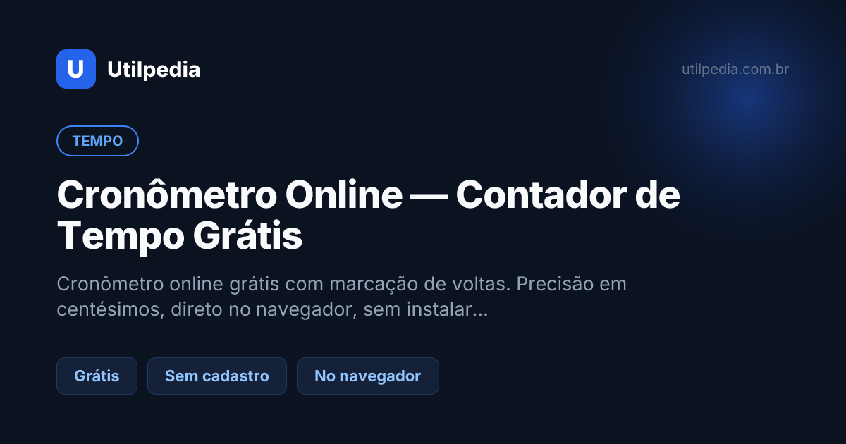 Cronômetro Online — Contador de Tempo Grátis — ferramenta online gratuita da Utilpedia