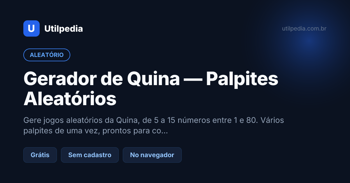 Gerador de Quina — Palpites Aleatórios — ferramenta online gratuita da Utilpedia