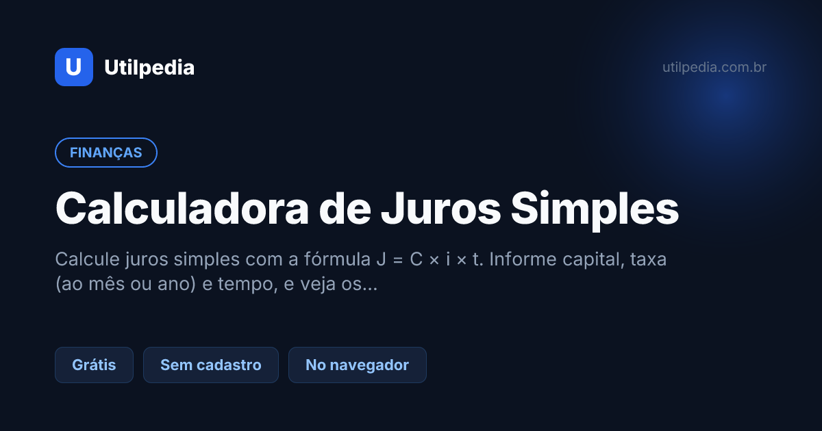 Calculadora de Juros Simples — ferramenta online gratuita da Utilpedia