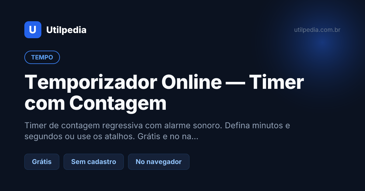 Temporizador Online — Timer com Contagem — ferramenta online gratuita da Utilpedia